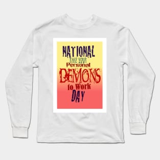 It's always on a Monday Long Sleeve T-Shirt